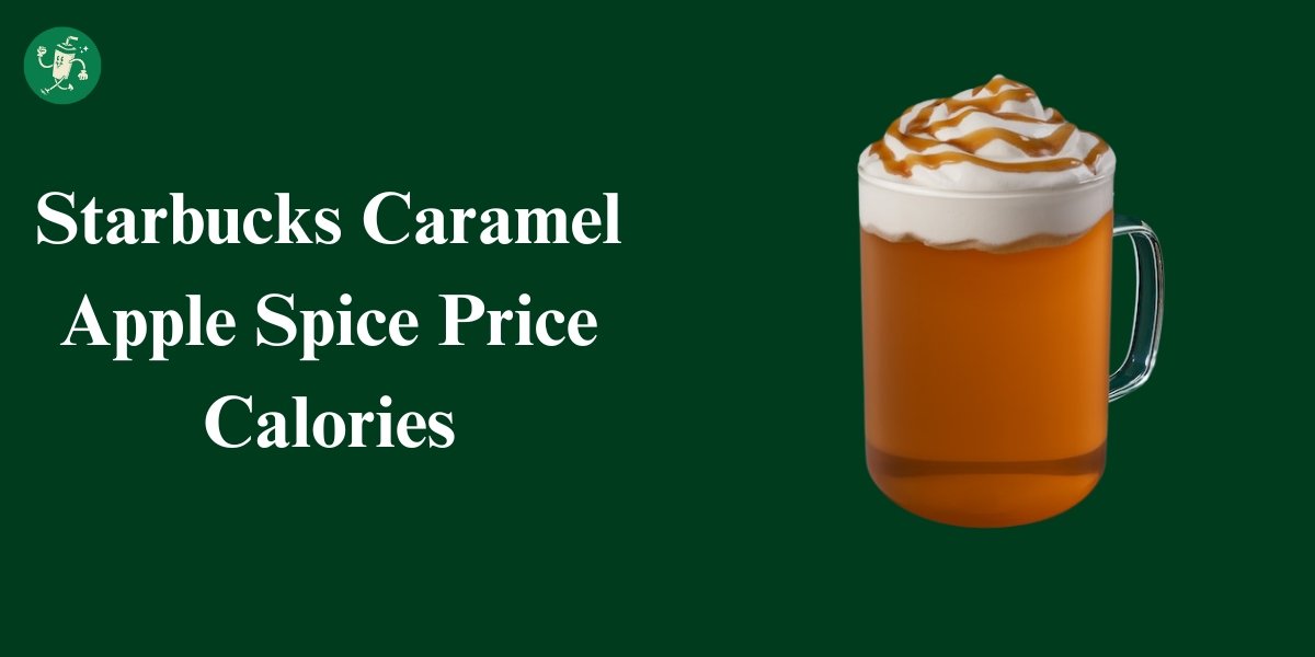 Starbucks Caramel Apple Spice Price Calories